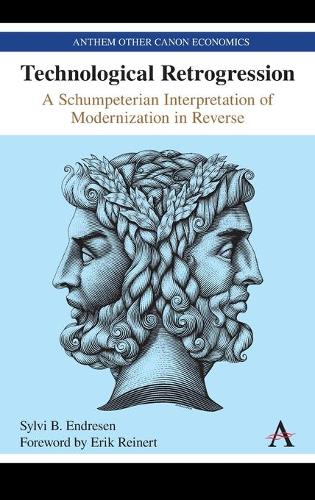Бумажная книга «Technological Retrogression: A Schumpeterian Interpretation of Modernization in Reverse», автор Сильви Б. Эндресен - фото №1