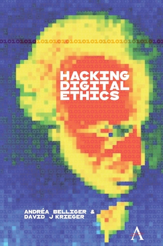 Бумажная книга «Hacking Digital Ethics», авторов Андреа Беллигер, Дэвид Дж. Кригер - фото №1