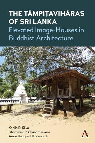 Бумажная книга «The Tämpiṭavihāras of Sri Lanka: Elevated Image-Houses in Buddhist Architecture», авторов Дхаммика П. Чандрасекара, Капила Д. Сильва - фото №1