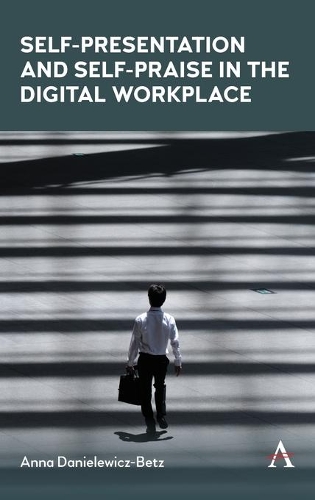 Паперова книга «Self-Presentation and Self-Praise in the Digital Workplace», автор Анна Данієлевич-Бетц - фото №1