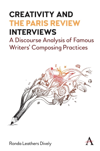 Бумажная книга «Creativity and "the Paris Review" Interviews: A Discourse Analysis of Famous Writers' Composing Practices», автор Ронда Лезерс Дайвли - фото №1