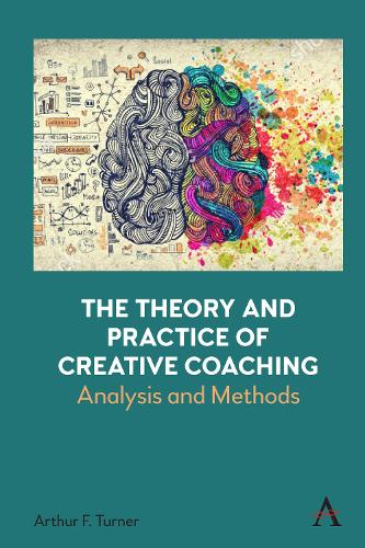 Бумажная книга «The Theory and Practice of Creative Coaching: Analysis and Methods», автор Артур Тернер - фото №1