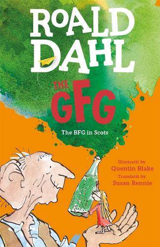 Бумажная книга «The GFG: The Guid Freendly Giant (The BFG in Scots)», автор Роальд Даль - фото №1