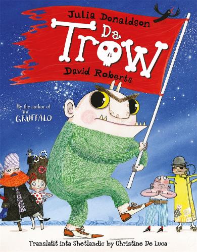 Бумажная книга «Da Trow: The Troll in Shetland Scots», автор Джулия Дональдсон - фото №1