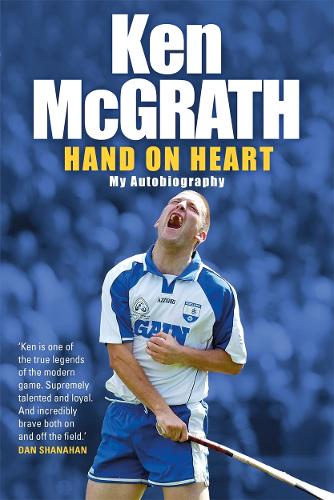 Бумажная книга «Ken McGrath: Hand on Heart», авторов Кен Макграт, Майкл Мойнихан - фото №1