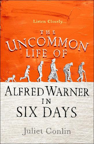 Бумажная книга «The Uncommon Life of Alfred Warner in Six Days», автор Джульет Конлин - фото №1