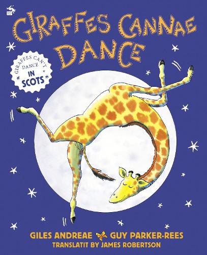 Бумажная книга «Giraffes Cannae Dance: Giraffes Can't Dance in Scots», автор Жиль Андрэ - фото №1
