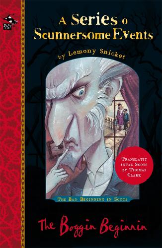 Бумажная книга «The Boggin Beginnin: The Bad Beginning in Scots», автор Лемони Сникет - фото №1