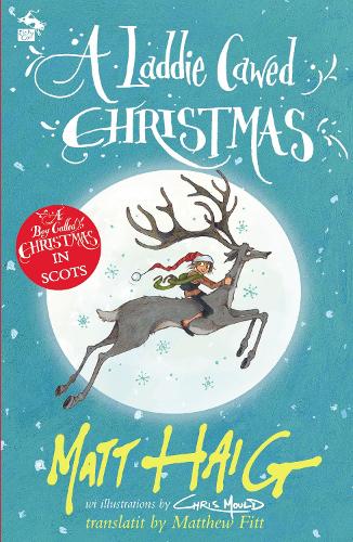 Паперова книга «A Laddie Cawed Christmas: A Boy Called Christmas in Scots», автор Метт Гейґ - фото №1
