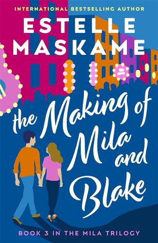 Бумажная книга «The Making of Mila and Blake (The MILA Trilogy 3)», автор Эстель Маскаме - фото №1