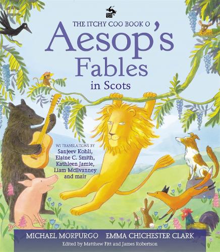 Бумажная книга «The Itchy Coo Book o Aesop's Fables in Scots», автор Майкл Морпурго - фото №1