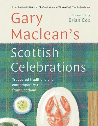 Паперова книга «Scottish Celebrations: Treasured traditions and contemporary recipes from Scotland», автор Ґері Маклін - фото №1