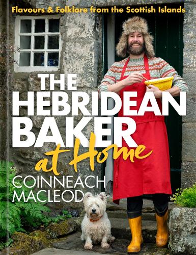 Бумажная книга «The Hebridean Baker at Home: Flavours & Folklore from the Scottish Islands», автор Коиннич Маклеод - фото №1