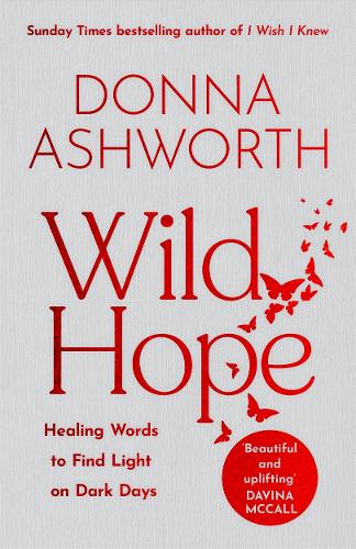 Бумажная книга «Wild Hope: The inspirational No 1 Sunday Times bestseller», автор Донна Эшворт - фото №1