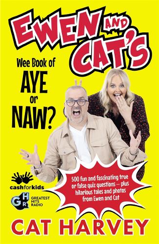 [object Object] «Ewen and Cat's Wee Book of Aye or Naw?: 500 quiz questions to test your knowledge on EVERYTHING!», автор Кэт Харви - фото №1