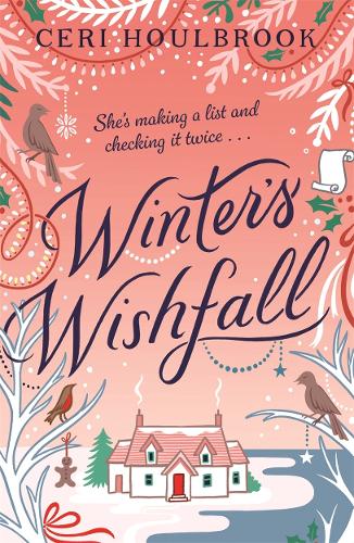 Паперова книга «Winter's Wishfall: The Most Heartwarming, Magical Christmas Tale You'll Read This Year», автор Цері Гоулбрук - фото №1