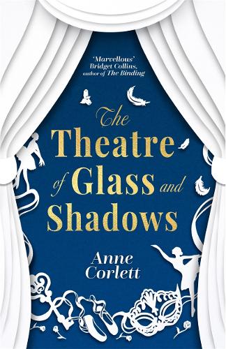 Паперова книга «The Theatre of Glass and Shadows: the immersive novel about power and desire in a world where nothing is quite as it seems», автор Енн Корлетт - фото №1
