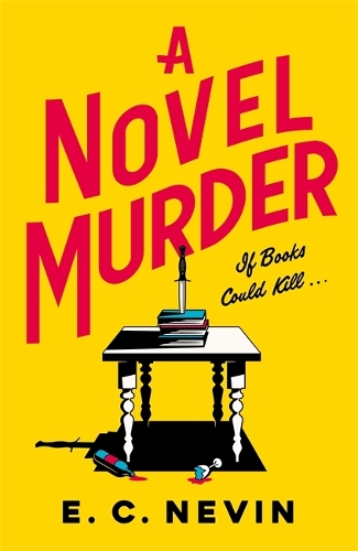 Бумажная книга «A Novel Murder: The perfect murder mystery for book lovers», автор Э. С. Невин - фото №1