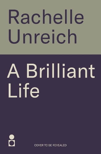 Бумажная книга «A Brilliant Life: An Unforgettable Memoir of Surviving Auschwitz and Learning to Live Again», автор Рэйчел Унрайх - фото №1