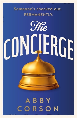 Бумажная книга «The Concierge», автор Эбби Корсон - фото №1
