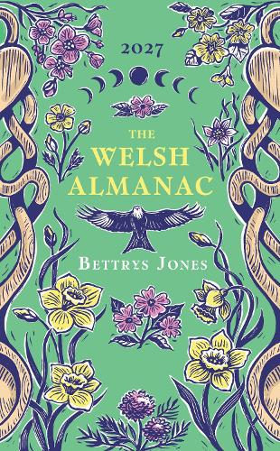 Паперова книга «The Welsh Almanac: A Seasonal Guide to 2027», автор Беттріс Джонс - фото №1