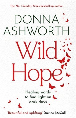 Бумажная книга «Wild Hope: The inspirational No 1 Sunday Times bestseller», автор Донна Эшворт - фото №1