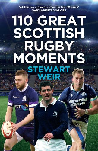 Паперова книга «110 Great Scottish Rugby Moments», автор Стюарт Вейр - фото №1