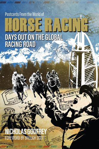 Бумажная книга «Postcards from the World of Horse Racing: Days Out on the Global Racing Road», автор Николас Годфри - фото №1