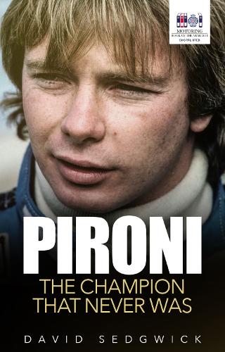 Бумажная книга «Pironi: The Champion that Never Was», автор Дэвид Сэджвик - фото №1