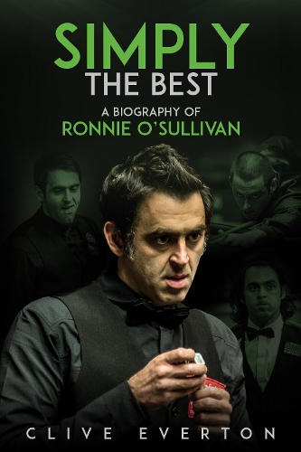 Паперова книга «Simply the Best: A Biography of Ronnie O'Sullivan», автор Клайв Евертон - фото №1