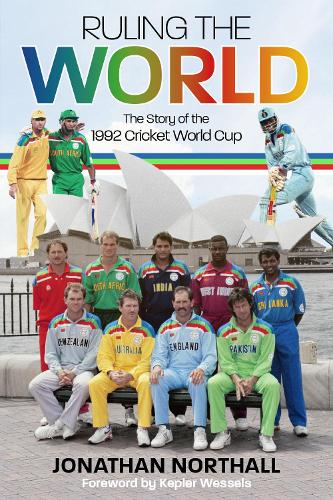 Бумажная книга «Ruling the World: The Story of the 1992 Cricket World Cup», автор Джонатан Норталл - фото №1