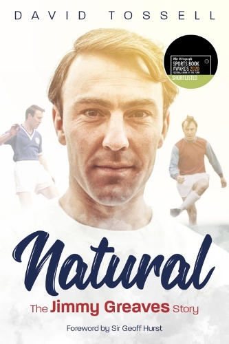Бумажная книга «Natural: The Jimmy Greaves Story», автор Дэвид Тосселл - фото №1