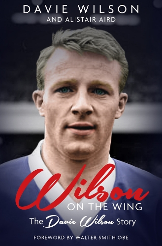 Бумажная книга «Wilson on the Wing: The Davie Wilson Story», авторов Алистер Эйрд, Дэви Уилсон - фото №1
