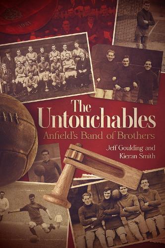 Бумажная книга «The Untouchables: Anfield's Band of Brothers», авторов Джефф Гулдинг, Киран Смит - фото №1