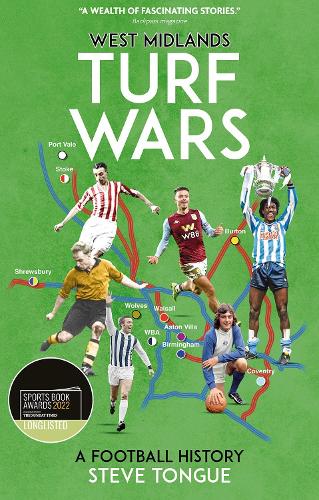 Бумажная книга «West Midlands Turf Wars: A Football History», автор Стив Танг - фото №1