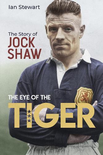 Бумажная книга «Eye of the Tiger: The Jock Shaw Story», автор Иэн Стюарт - фото №1