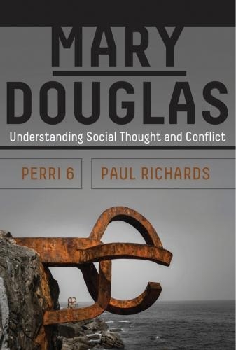 Паперова книга «Mary Douglas: Understanding Social Thought and Conflict», авторів Пол Річардс, Perri 6 - фото №1