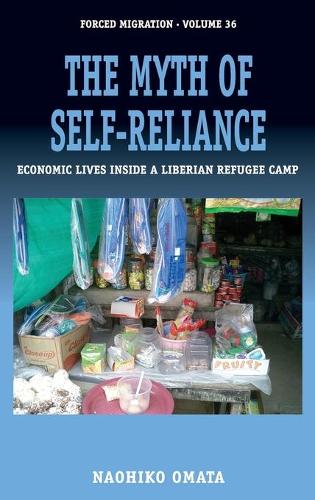 Бумажная книга «The Myth of Self-Reliance: Economic Lives Inside a Liberian Refugee Camp», автор Наохико Омата - фото №1