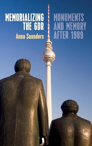 Бумажная книга «Memorializing the GDR: Monuments and Memory after 1989», автор Анна Сондерс - фото №1