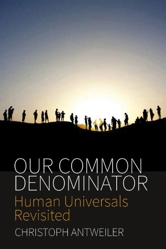 Паперова книга «Our Common Denominator: Human Universals Revisited», автор Крістоф Антвайлер - фото №1