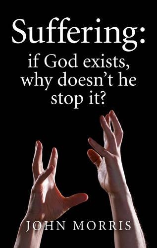 Бумажная книга «Suffering: if God exists, why doesn`t he stop it?», автор Джон Моррис - фото №1