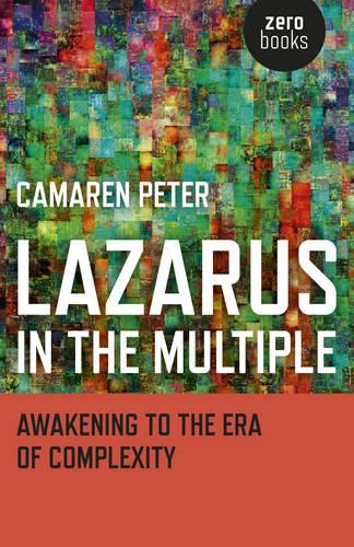 Бумажная книга «Lazarus in the Multiple – Awakening to the Era of Complexity», автор Камарен Питер - фото №1