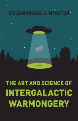 Паперова книга «Art and Science of Intergalactic Warmongery, The», автор С. Мюрстон - фото №1