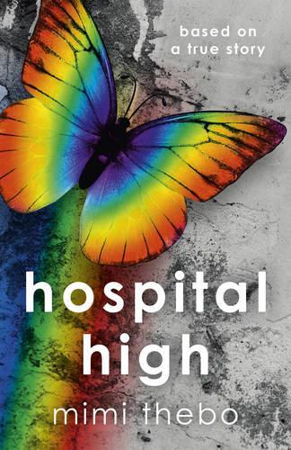 Бумажная книга «Hospital High – based on a true story», автор Мими Тебо - фото №1