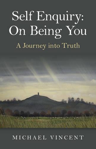 Бумажная книга «Self Enquiry: On Being You. A Journey into Truth», автор Майкл Винсент - фото №1