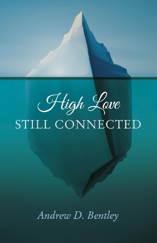 Бумажная книга «High Love – Still Connected», автор Эндрю Бентли - фото №1