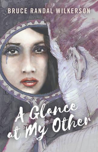 Бумажная книга «Glance at My Other, A», автор Брюс Уилкерсон - фото №1