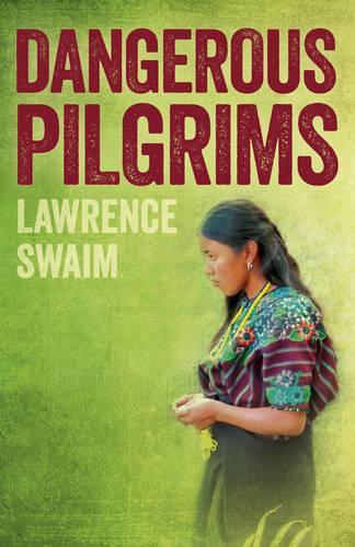 Бумажная книга «Dangerous Pilgrims», автор Лоуренс Суэйм - фото №1