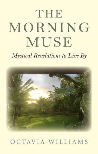 Бумажная книга «Morning Muse, The – Mystical Revelations to Live By», автор Октавия Уильямс - фото №1