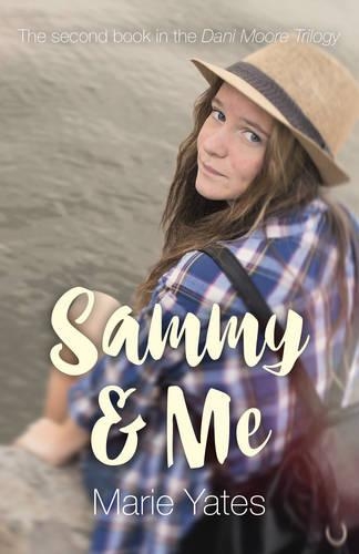 Бумажная книга «Sammy & Me – The Second Book in the Dani Moore Trilogy», автор Мари Йейтс - фото №1